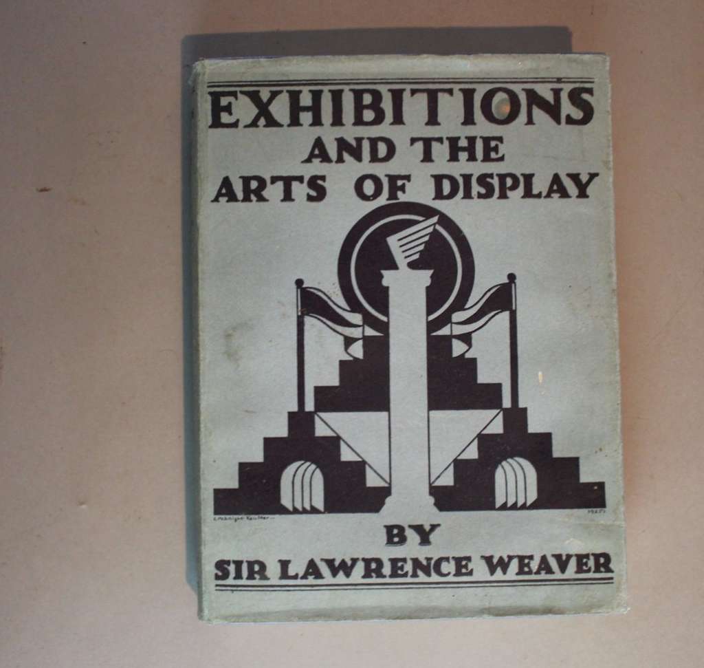 Book: Exhibitions & Art of display, by Sir Lawrence Weaver